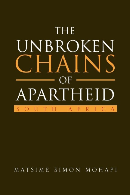 The Unbroken Chains of Apartheid: SOUTH AFRICA