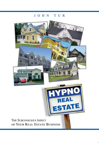Hypnorealestate The Subconscious Aspect of Your Real Estate Business