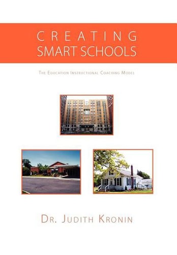 Creating Smart Schools The Education Instructional Coaching Model