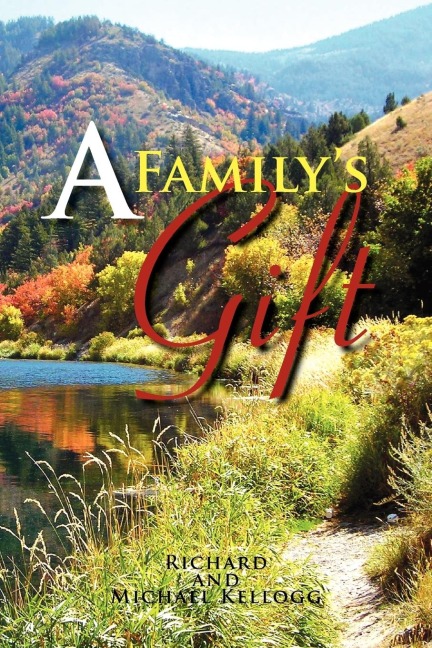 A Familys Gift: Our Gift to the World