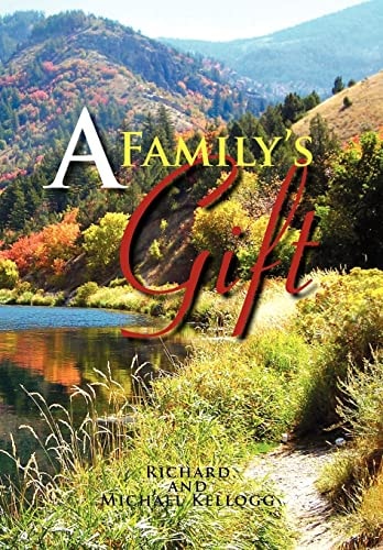 A Family's Gift Our Gift to the World