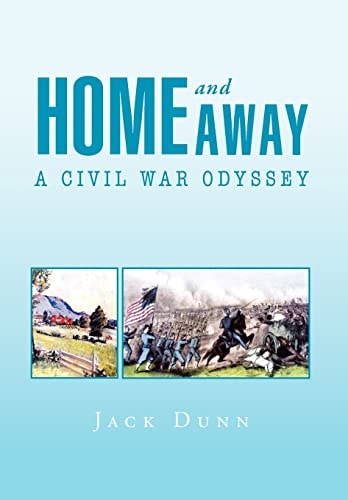 Home and Away A Civil War Odyssey