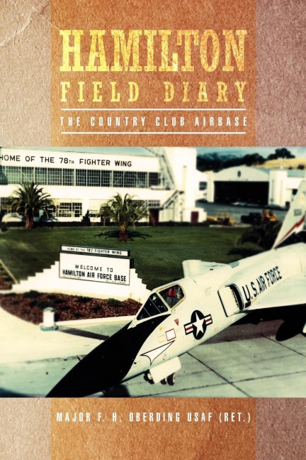 Hamilton Field Diary: The Country Club Airbase