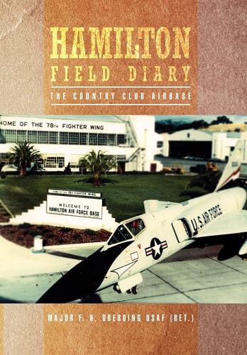 Hamilton Field Diary The Country Club Airbase