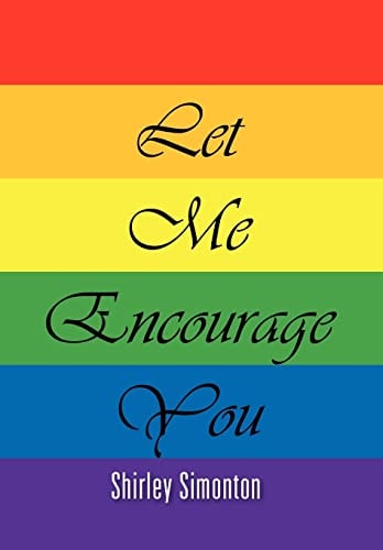 Let Me Encourage You
