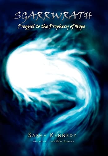 Sgarrwrath Prequel to Prophecy of Hope