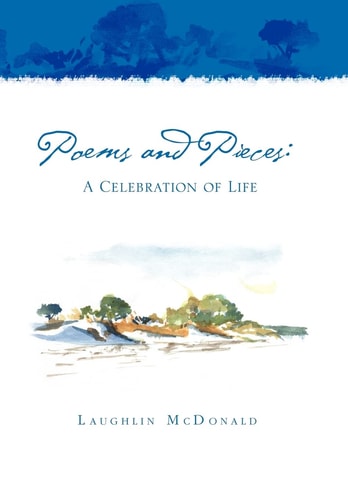 Poems and Pieces A Celebration of Life: A Celebration of Life