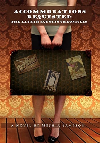 Accommodations Requested The Laylah Quentin Chronicles