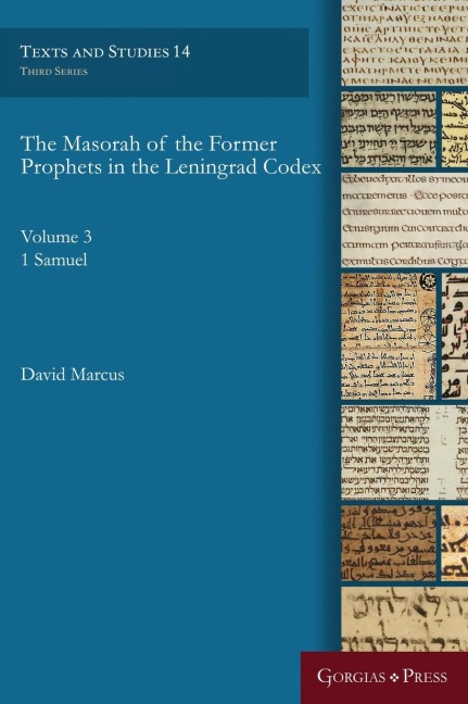The Masorah of the Former Prophets in the Leningrad Codex: (Vol. 3: 1 Samuel)