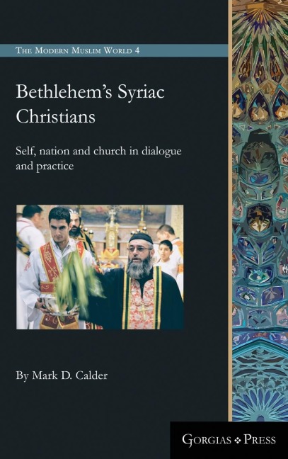 Bethlehems Syriac Christians: Self, nation and church in dialogue and practice