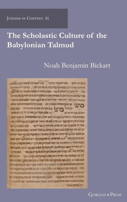 The Scholastic Culture of the Babylonian Talmud