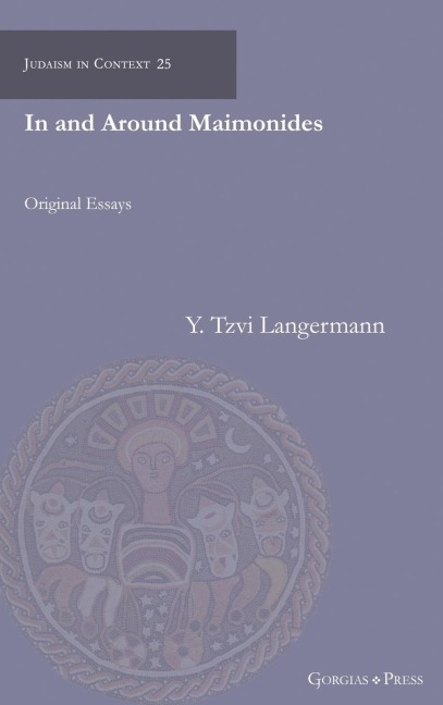 In and Around Maimonides: Original Essays