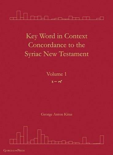 Key Word in Context Concordance to the Syriac New Testament Volume 1 (Olaph-Dolath)