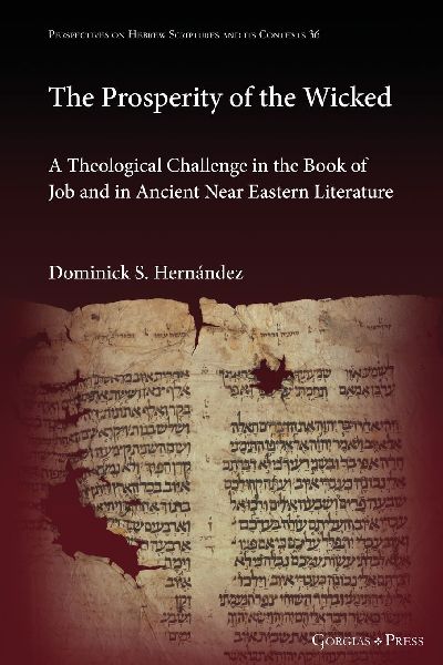 The Prosperity of the Wicked: A Theological Challenge in the Book of Job and in Ancient Near Eastern Literature