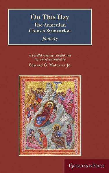 On This Day: The Armenian Church Synaxarion (Yaysmawurk¿)