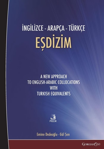 English-Turkish-Arabic Collocation A New Approach to English-Arabic Collocations with Turkish Equivalents