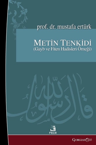 Text Criticism in Hadith Example of Unseen and Doomsday Hadiths
