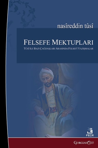 Philosophical Letters Philosophical Correspondence Between Tusi and Some of His Contemporaries