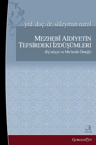 Projections of Sectarian Belonging in Tafsir Example of Ash'ariyya and Mu'tazila