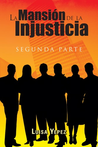 La MansióN de la Injusticia Segunda Parte