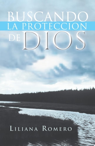 Buscando La Proteccion de Dios