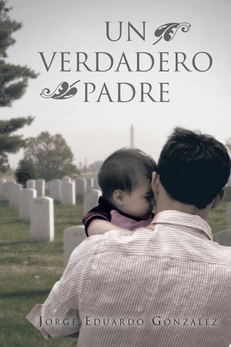 Un Verdadero Padre