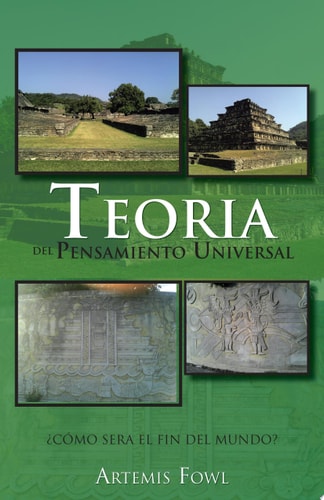 Teoria del Pensamiento Universal Como Sera El Fin del Mundo?