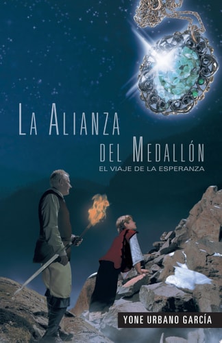 La Alianza Del Medallón El Viaje de la Esperanza