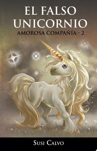 El Falso Unicornio Amorosa CompaÑÍa - 2