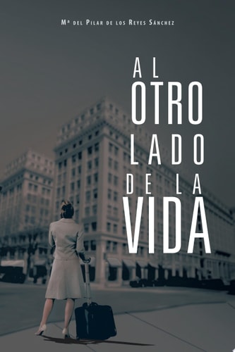 Al Otro Lado de La Vida