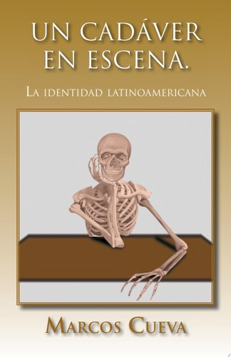 Un CadáVer en Escena La Identidad Latinoamericana