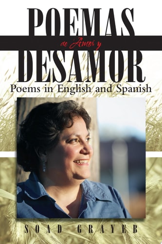Poemas de Amor y Desamor Poems in English and Spanish