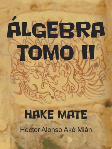 ÁLgebra Tomo Ii Hake Mate
