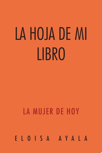 La Hoja de Mi Libro La Mujer de Hoy