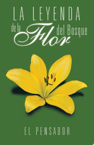 La Leyenda de la Flor Del Bosque