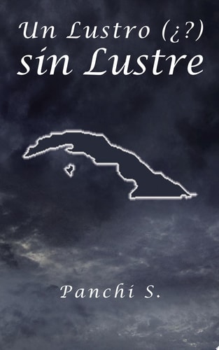 Un Lustro (¿?) Sin Lustre