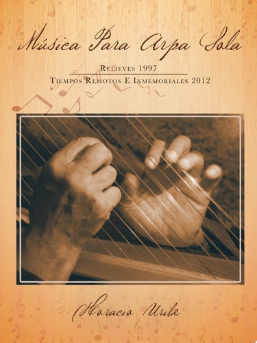 MúSica para Arpa Sola Relieves 1997 Tiempos Remotos e Inmemoriales 2012
