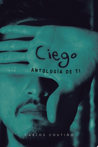 Ciego Antología de Ti