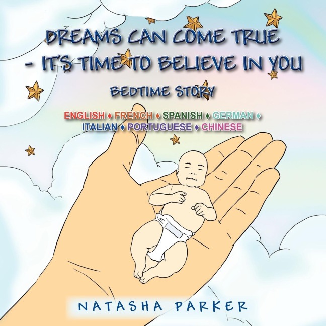 Dreams Can Come True - Its Time to Believe in You/ Tus Suenos Pueden Hacerse Una Realidad -Es Tiempo de Creer En Ti: Bedtime Story - Cuento de Noche