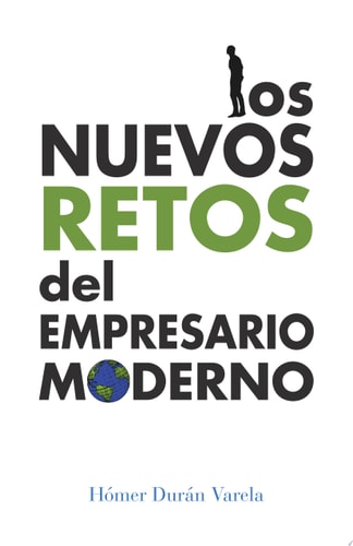Los Nuevos Retos Del Empresario Moderno