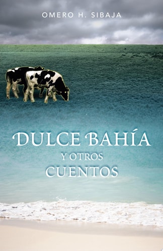 Dulce Bah A Y Otros Cuentos