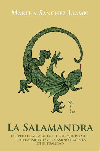 La Salamandra EspíRitu Elemental Del Fuego Que Permite el Renacimiento y el Camino Hacia la Espiritualidad