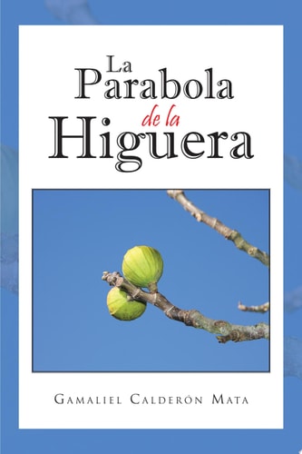La Parabola de la Higuera