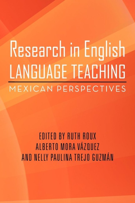 Research in English Language Teaching: Mexican Perspectives