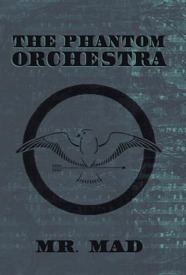 The Phantom Orchestra