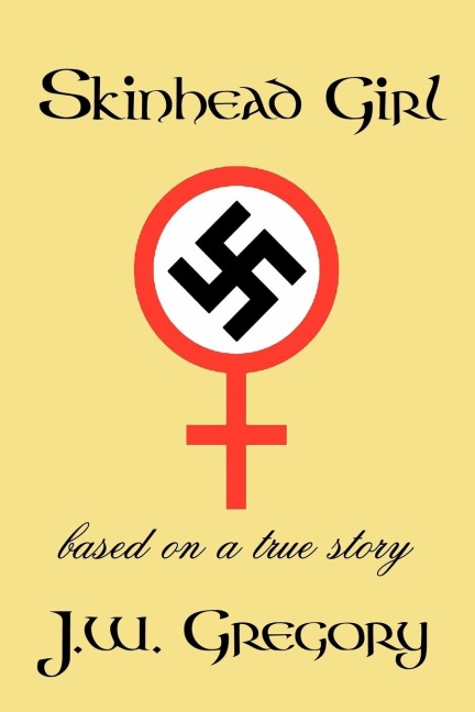Skinhead Girl: Based on a True Story