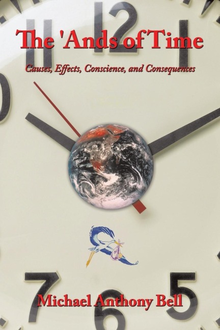 The Ands of Time: Causes, Effects, Conscience, and Consequences