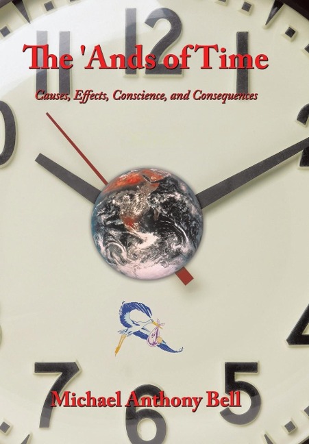 The Ands of Time: Causes, Effects, Conscience, and Consequences
