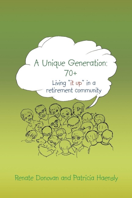 A Unique Generation: 70+: Living "it up" in a retirement community
