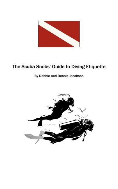 The Scuba Snobs Guide to Diving Ettiquette
